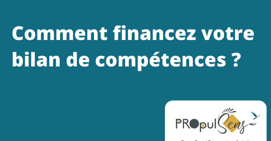 Comment financer son bilan de compétences ?